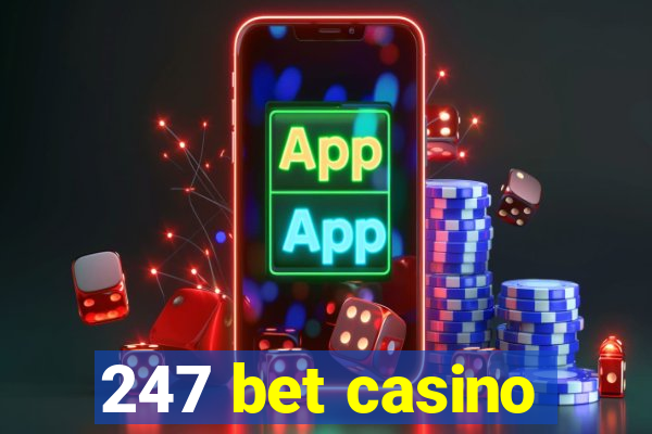 247 bet casino